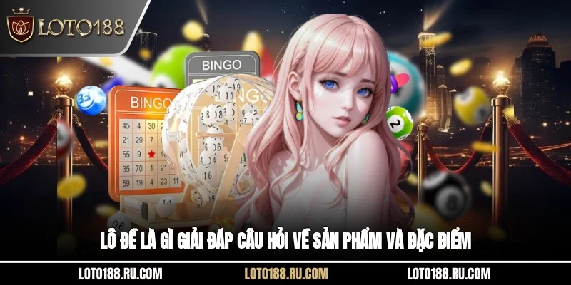 Lô đề là gì